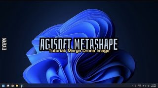 Tutorial Agisoft Metashape Merge drone image [upl. by Conlen]