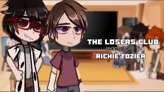 The Losers Club Reacts To Richie Tozier  Angst [upl. by Gonzalo]