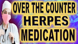 over the counter herpes medication [upl. by Telimay]