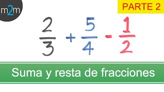 Suma y resta de fracciones con diferente denominador │ parte 2 [upl. by Donal]