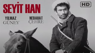 Seyit Han Türk Filmi  FULL HD  YILMAZ GÜNEY  NEBAHAT ÇEHRE [upl. by Ysac]