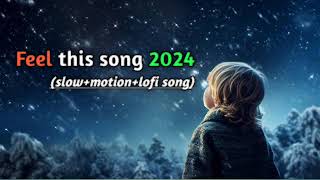 youtube trending songs  जबसे तुम्हे देखा  lofi song 2024 [upl. by Yeldoow]