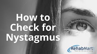 How to Check for Nystagmus With Examples [upl. by Nnylyt]