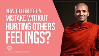 How to Correct a mistake without Hurting Others Feelings Buddhism In English [upl. by Theall]