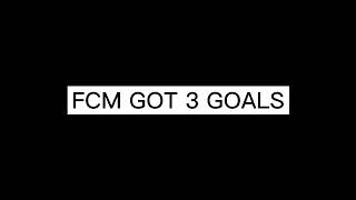 Fcm got 3 goals [upl. by Rosmarin20]