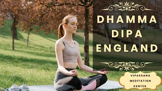 Dhamma Dipa England  Vipassana Meditation Center as taught by S N Goenka [upl. by Mariko410]