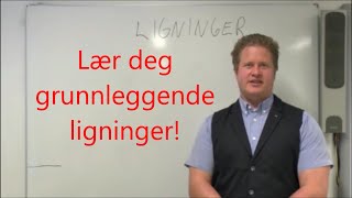 Lær deg grunnleggende ligninger [upl. by Meagher]