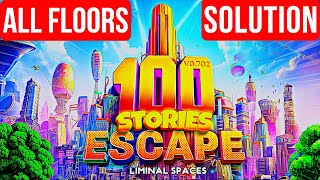 100 STORIES  v0702  SECRET PATH  All 70 Floor Solutions  100 Stories Liminal Spaces SECRETS [upl. by Manup]