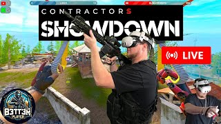 🔴Contractors Showdown VR 🔥Season 1 🏆FRIDAY 🔥🔥👍🪖🔫🏆🥇 [upl. by Llet]