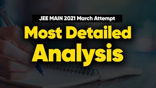 JEE Main 2021 March Attempt Most Detailed Analysis  Score vs Percentile  Chapterwise  MathonGo [upl. by Hulburt]