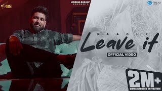 Leave It Official Video  Baaghi  Jassi X  Majhail Rakaat  New Punjabi Song 2023 [upl. by Illib327]