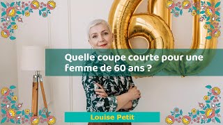 Quelle coupe courte pour une femme de 60 ans [upl. by Thais]