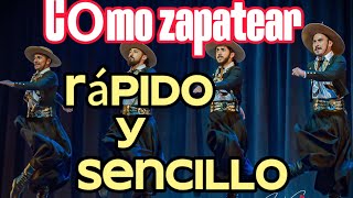 CÓMO ZAPATEAR RÁPIDO Y FACIL ZAPATEO ESCOBILLADO O BONITO [upl. by Haughay]