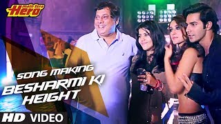 Making of quotBesharmi Ki Heightquot  Main Tera Hero  Varun Dhawan Ileana DCruz Nargis Fakhri [upl. by Kissie]