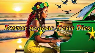 NONSTOP PLAYLIST REGGAE MUSIC HITS 🌤 THE LEGACY OF REGGAE ENERGY  THE REGGAE MOVEMENT [upl. by Abbotsen]