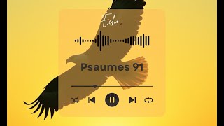 Écho  Psaumes 91 [upl. by Tifanie]