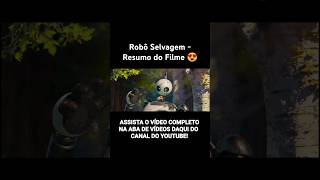 Robô Selvagem  Resumo do Filme filme filmes filmeshd [upl. by Hserus711]