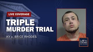 WATCH LIVE Triple Murder Trial — KY v Brice Rhodes — Day Three [upl. by Eatnoj]