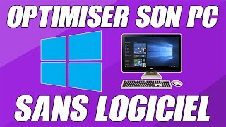 TUTO COMMENT ACCÉLÉRER SON PC WINDOWS 10  8  7  SANS LOGICIEL [upl. by Guibert]