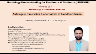 Pursue 20 F Uploaded  Autologous transfusion amp alternatives of blood transfusion [upl. by Yrram]