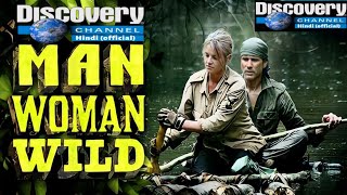 Man Women Wild  Hindi Full Episode  Discovery Channel Hindi Official [upl. by Anyale]