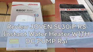 Review JOVEN SL30iP RS Instant Water Heater WITH DC PUMP Rain Shower  Pemanas Air Mandian [upl. by Araht]