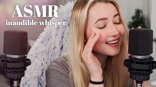 ASMR  Inaudible Whispering Super Close in Your Ears 👄💤 [upl. by Cavill]