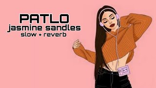 PATLO slow  reverb Jasmine sandlas I latest punjabi song 2023  JM Music [upl. by Artinad583]