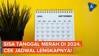 Ada Long Weekend di September Ini Sisa Tanggal Merah di 2024 [upl. by Eirena]