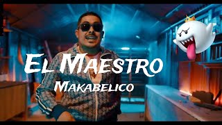 El Maestro Makabelico Video Oficial ‎ De ElMakabelico DELRECORDS makabelico delrecords [upl. by Franklin]