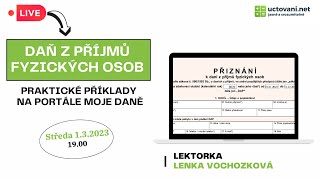 Jak vyplnit daňové přiznání fyzických osob  praktické příklady na portále Moje daně [upl. by Gyasi]