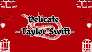 Taylor Swift Delicate LYRICS [upl. by Ahsemad]