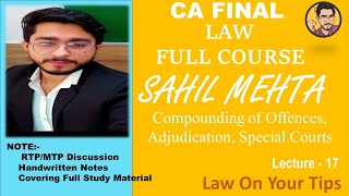 CA Final Law Batch Lecture 17 May22 amp onwardsCompounding of Offences Adjudication Special Courts [upl. by Parthinia212]