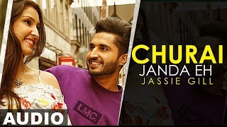 Churai Janda Eh Full Audio  Jassi Gill  Goldboy  High End Yaariyan  Latest Punjabi Songs 2019 [upl. by Fretwell]