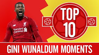 Top 10 Gini Wijnaldums greatest Liverpool moments  Skills singalongs amp semifinal goals [upl. by Johppa]