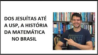 HISTÓRIA  A matemática no Brasil [upl. by Flosi]