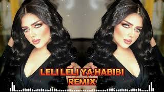 Arabic 2024 Lelı Lelı Ya Habibi Remix  Viral Music [upl. by Euginom]