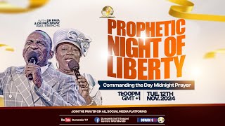 MID NIGHT PRAYER COMMANDING THE DAYPROPHETIC NIGHT OF LIBERTY 12112024 [upl. by Nottage]