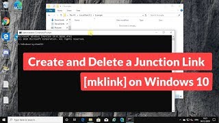 Create and Delete a Junction Link mklink on Windows 10 [upl. by Glimp]