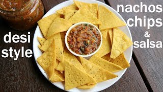 tortilla chips recipe with salsa dip  nachos chips with salsa  नाचोज चिप्स टोमैटो सालसा के साथ [upl. by Johns]