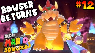 Super Mario 3D World Part 12  BOWSER RETURNS [upl. by Nnorahs]