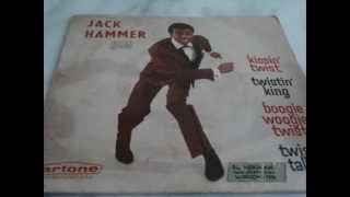 Jack Hammer  Twistinking amp Boogie Woogie Twist [upl. by Conrade523]