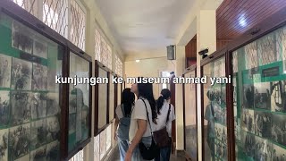 kunjungan ke museum ahmad yani ★ ajeng bianca diyaas zara 10 [upl. by Anaibaf542]