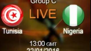 Tunisie VS Nigeria live 22012016 تونس  نيجيريا [upl. by Burk56]