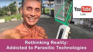 Rethinking Reality Addicted To Parasitic Technologies  Dr Robert Cassar [upl. by Batish]