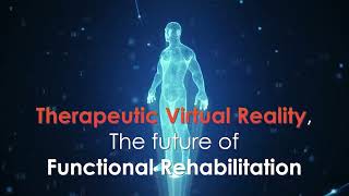 The future of Functional Rehabilitation with Therapeutic Virtual Reality [upl. by Haisa213]