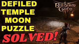 Defiled Temple Moon Puzzle Solution Baldurs Gate 3 [upl. by Kat]