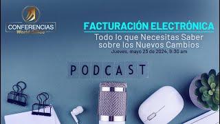 Facturación Electrónica Todo lo que Necesitas Saber sobre los Nuevos Cambios [upl. by Atiuqes967]