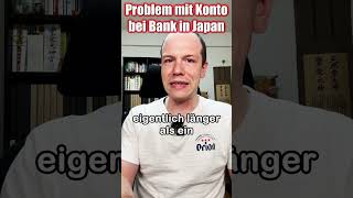 Problem mit Bankkonto in Japan bank geld finanzen japan japanischekultur alltag problem [upl. by Adnahsed]