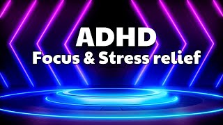 Productivity Music ADHD Relief Music for Focus and Concentration [upl. by Irec159]